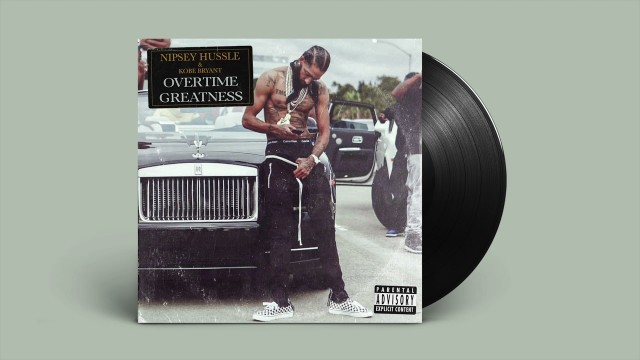 'NIPSEY HUSSLE - OVERTIME GREATNESS FULL EP'