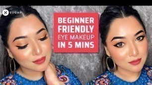 '5 Minutes Eye Makeup Tutorial | Makeup For Beginners | SUGAR Cosmetics'