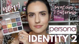 'NEW Persona Cosmetics IDENTITY 2 Palette | Swatches + 2 Eyeshadow Tutorials'