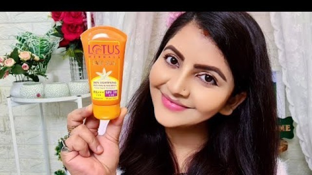 'lotus Herbals Safe Sun skin Lightening Anti tan Sunscreen spf30 pa+++ review | RARA | everydayCream'