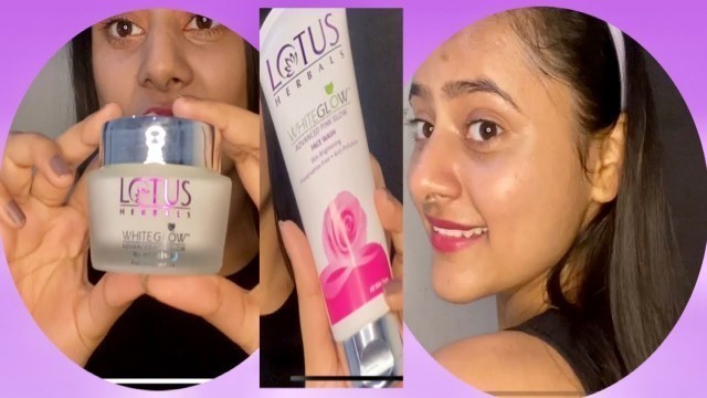 'Lotus herbals|Day and night cream,facewash| Review and swatch|By Shailja rai @Lotus Herbals'