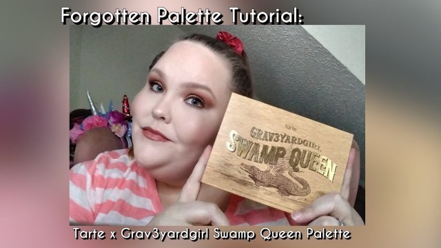 'Forgotten Palette Tutorials: Tarte x Grav3yardgirl Swamp Queen Palette!'