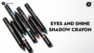 'Eyes And Shine Shadow Crayon | SUGAR Cosmetics'