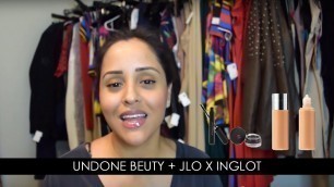 'Undone Beauty +  JLo Inglot Makeup Review'