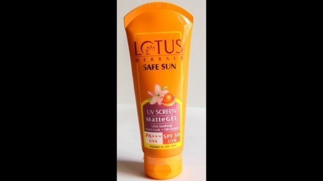 'Review - Lotus Herbals Safe Sun UV Screen Matte Gel'