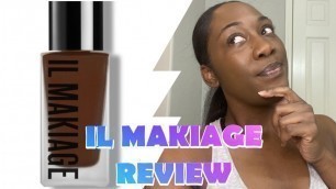 'IL MAKIAGE BROWN SKIN FOUNDATION REAL REVIEW'