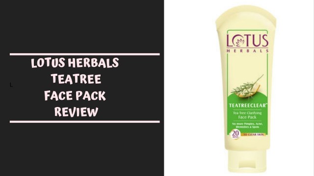 'Lotus Herbals Tea Tree Face Pack Review & Demo | Best Face Pack'