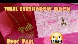 'EPIC fail/viral eyeshadow hack/Jeffree Star Cosmetics Pink Religion palette/#mandysmakeupadventures'