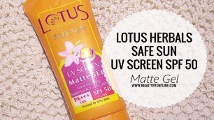 'Lotus Herbals Safe Sun UV Screen Matte Sunscreen review | Beautytipsandhacks'