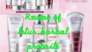 'Review of Lotus herbals pro brite range'