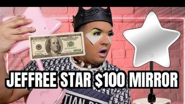 'JEFFREE STAR $100 LED MIRROR'