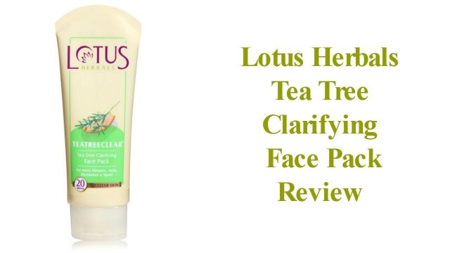 'Lotus Herbals Tea Tree Clarifying Face Pack Review | Makeup duniya'