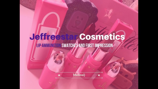 'Jeffreestar Cosmetics Lip Ammunition Lipsticks| SWATCHES & FIRST IMPRESSION| Worth the hype?'