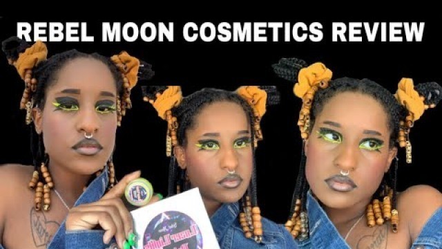 'Rebel Moon Cosmetics Review + HOW TO Electric, Alternative, Rave makeup | August 2021| Black teen'