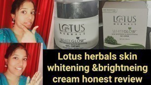'Lotus herbals whiteglow skin whitening & brightning gel cream review||best whitening cream in telugu'