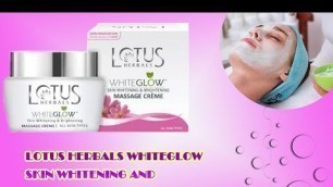 'Lotus Herbals Whiteglow Skin Whitening & Brightening Massage Cream'