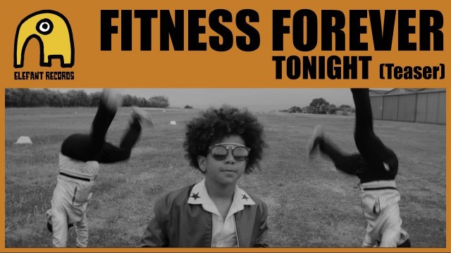 'FITNESS FOREVER - Tonight [Teaser]'