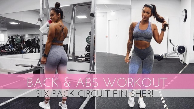 'TRAIN BACK & ABS IN THE SAME WORKOUT | SIX PACK CIRCUIT FINISH'