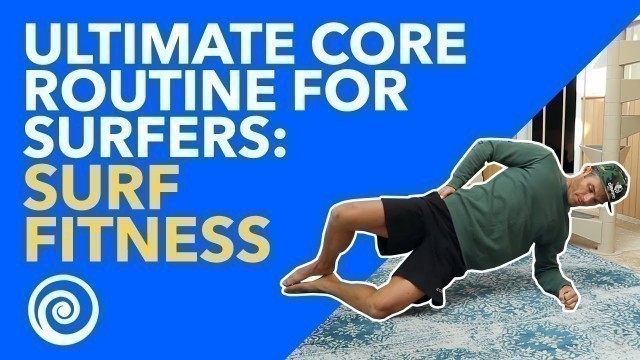 'ULTIMATE CORE Routine for Surfers: Surf Fitness'