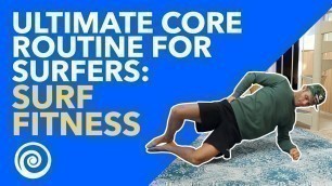 'ULTIMATE CORE Routine for Surfers: Surf Fitness'