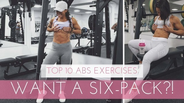 '10 MUST DO EXERCISES FOR A SIX-PACK! ABS WORKOUT PROGRAM'