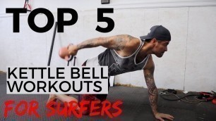 'Kettlebell Workout For Surfers (Top 5 Best)'