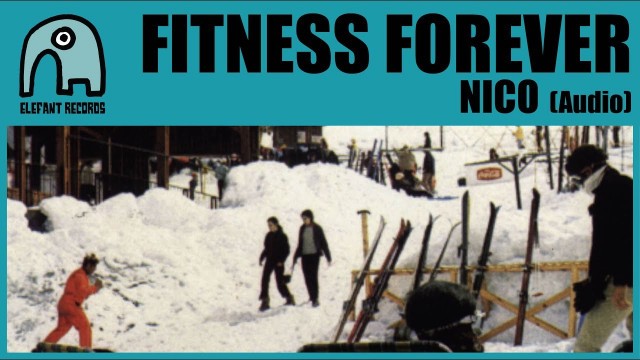 'FITNESS FOREVER - Nico [Audio]'