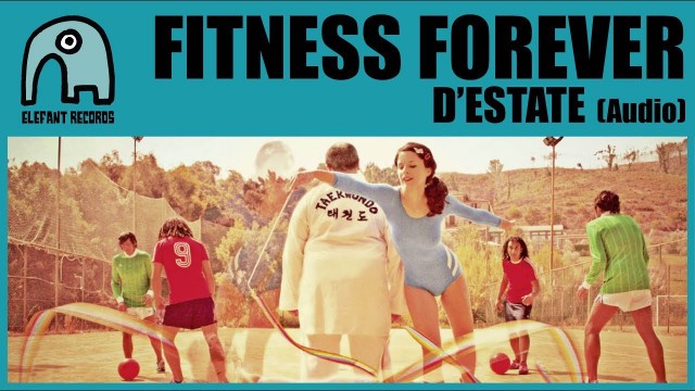 'FITNESS FOREVER - D\'Estate [Audio]'