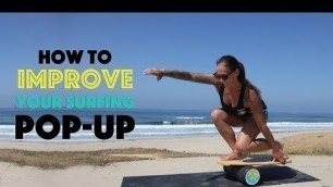 'How to Improve your Pop Up for Surfing'