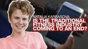 'How Fit-Tech Is Changing Fitness Forever  |  Natalia Karbasova, Founder of FitTech Summit'