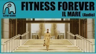 'FITNESS FOREVER - Il Mare [Audio]'