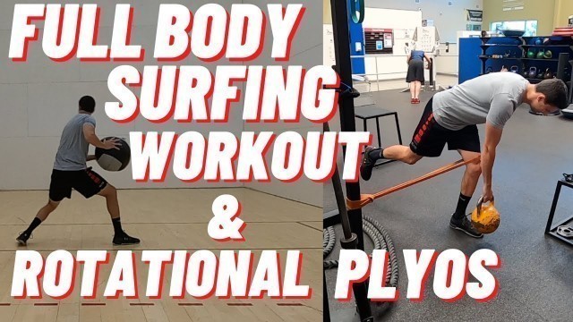 'Full Body Surfing Workout | Rotational Power Training For Surfers | Strength Training For Surfers'
