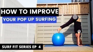 'HOW TO IMPROVE YOUR POP UP SURFING (dryland training)'