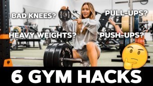'6 GYM HACKS I CAN\'T LIVE WITHOUT!'