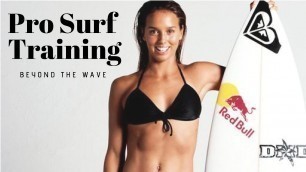 'Pro Surf Training - Beyond the Wave |HD|'
