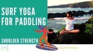 'Surf Yoga to Improve Your Paddling | Shoulder Strength for Surfer | Surfing Exercise Workout'