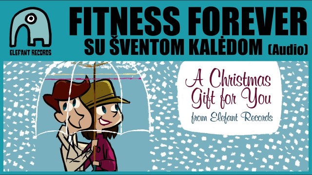 'FITNESS FOREVER - Su Šventom Kalėdom [Audio]'