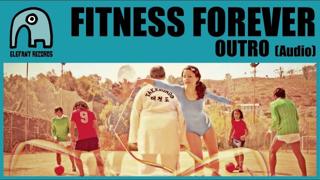 'FITNESS FOREVER - Outro [Audio]'