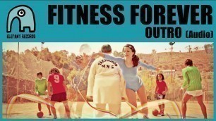 'FITNESS FOREVER - Outro [Audio]'