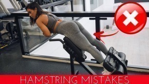 '6 COMMON HAMSTRINGS MISTAKES & HOW TO FIX THEM! (GYM & WORKOUT MISTAKES)'