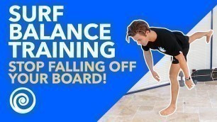 'SURF BALANCE Training- Stop Falling Off Your Board!'