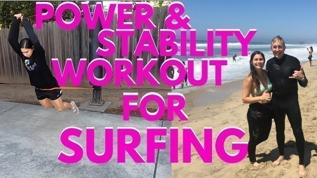 'Ultimate Full Body Surfing Workout For Power And Stability || Train Like A Professional Surfer'