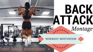 'BACK ATTACK - WORKOUT MONTAGE - BEST EXERCISES FOR THE BACK'
