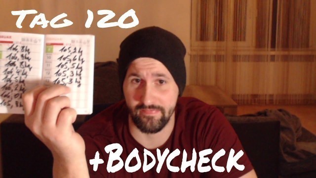 'MEINE FITNESS-DOKU - BODYCHECK - TAG 120 (13.2.2020)'