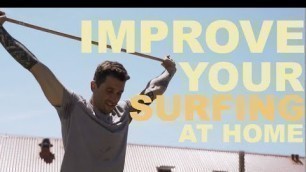 'Surf Fitness: 4 Exercises To Help You Get Better At Surfing'