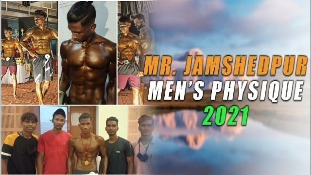 'Mr. Jamshedpur MEN\'S PHYSIQUE COMPETITION 