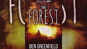 'The Forest, by Ben Greenfield - Chapter 7: \"The Powers\"'