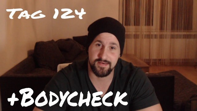 'MEINE FITNESS-DOKU - BODYCHECK - TAG 124 (17.2.2020)'