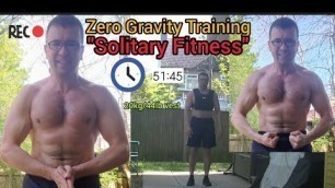 'Zero Gravity Training \"SOLITARY FITNESS\" with 20kg/44lb Vest (#465)'