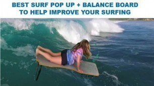'The Best Balance Board for Surfing Pop Up Training'